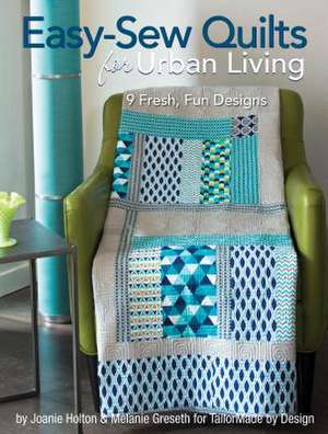 Easy-Sew Quilts for Urban Living de Melanie Greseth