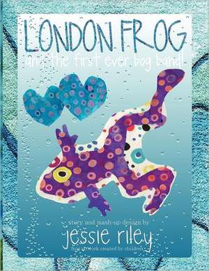 London Frog and the First Ever Bog Band Coloring Book de Jessie Riley