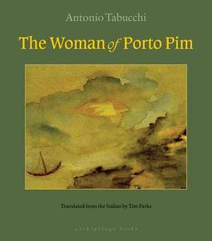 The Woman of Porto Pim de Antonio Tabucchi