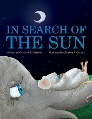 In Search of the Sun de Charlotte L. Keleshian