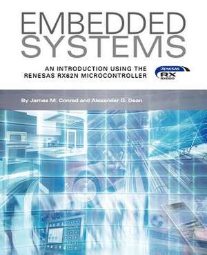 Embedded Systems, an Introduction Using the Renesas Rx62n Microcontroller: The Real-Time Kernel for the Infineon Xmc4500 de James M. Conrad