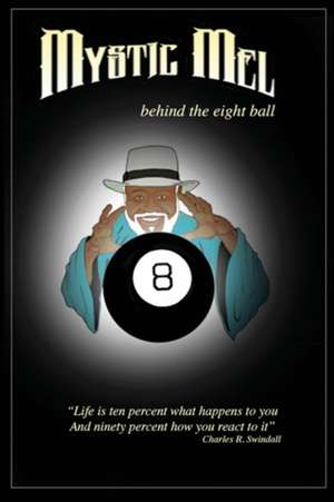 Behind the Eight Ball de Ronald E Melvin