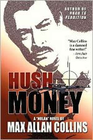 Hush Money de Max Allan Collins