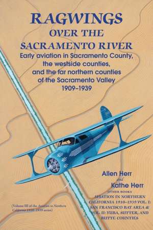 Ragwings Over The Sacramento River de Allen Herr