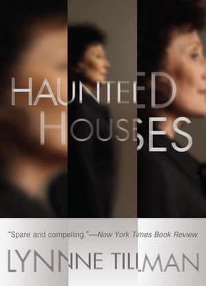 Haunted Houses de Lynne Tillman