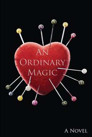 An Ordinary Magic de Jason Thibeault