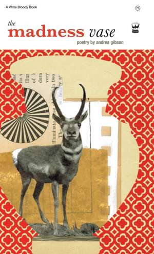 The Madness Vase de Andrea Gibson