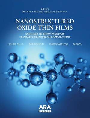 Nanostructured Oxide Thin Films Synthesized by Spray Pyrolysis. de Najoua Kamoun-Turki