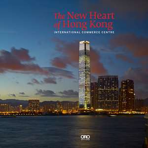 10th Dragon Rising: ICC's Impact on West Kowloon and Beyond de Rebecca Lo