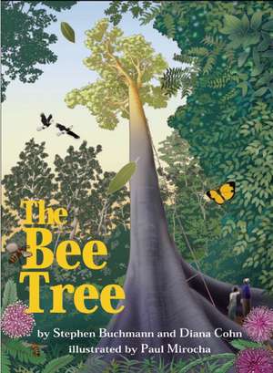 The Bee Tree de Stephen Buchmann