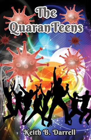 The QuaranTeens de Keith B. Darrell