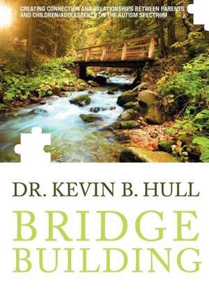 Bridge Building de Kevin B. Hull