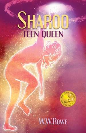 Sharoo: Teen Queen de W. W. Rowe