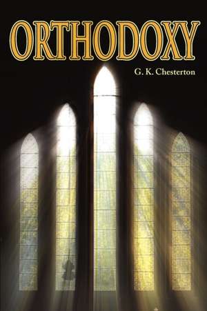 Orthodoxy de G. K. Chesterton