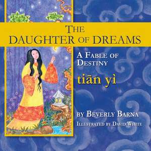 The Daughter of Dreams, a Fable of Destiny de Beverly Barna