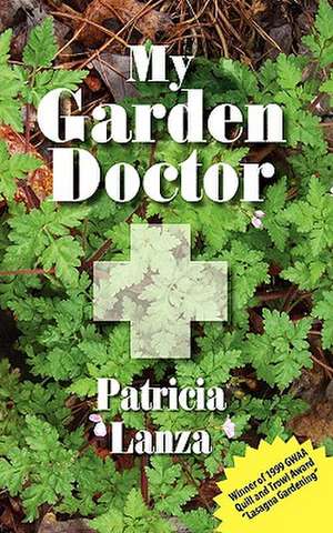 My Garden Doctor de Patricia Lanza