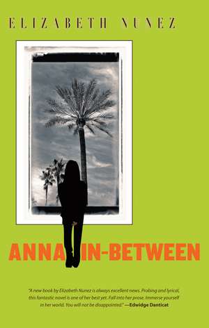 Anna In-between de Elizabeth Nunez