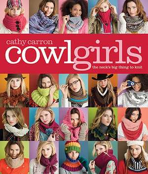 Cowl Girls de Cathy Carron