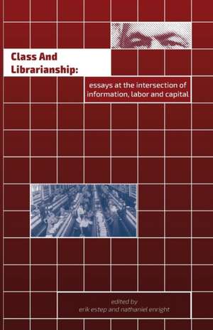 Class and Librarianship de Erik Estep