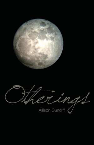 Otherings de Allison Cundiff