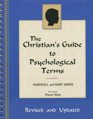 The Christian's Guide to Psychological Terms de Marshal Asher