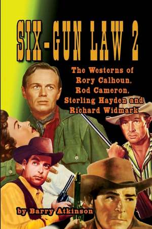 SIX-GUN LAW Volume 2 de Barry Atkinson