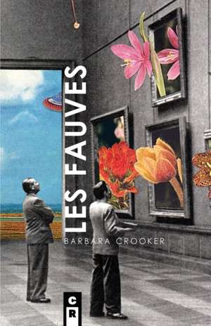 Les Fauves de Barbara Crooker