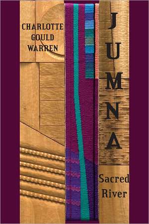 Jumna: Sacred River de Charlotte Gould Warren