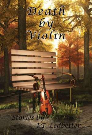 Death by Violin de J. T. Ledbetter