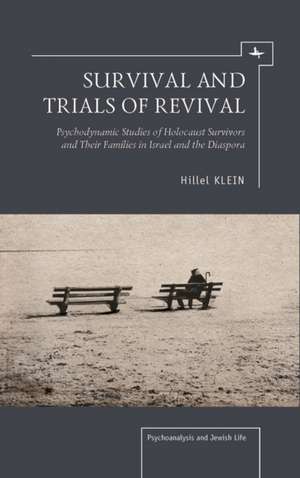 Survival and Trials of Revival de Hillel Klein