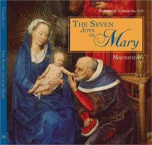 The Seven Joys of Mary de Romanus Cessario