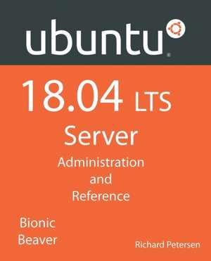 Ubuntu 18.04 LTS Server de Richard Petersen