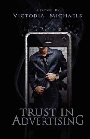 Trust in Advertising de Victoria Michaels