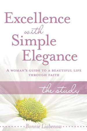 Excellence with Simple Elegance: The Study de Bonnie Liabenow