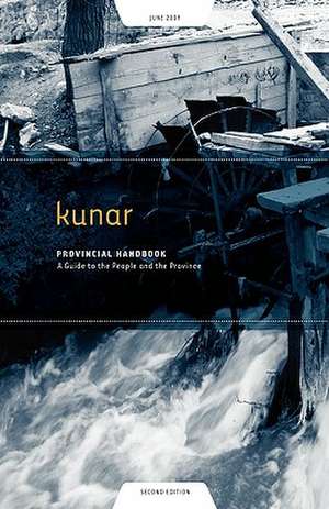 Kunar Provincial Handbook: A Guide to the People and the Province de Marina Kielpinski