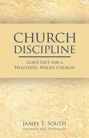 Church Discipline de James T. South