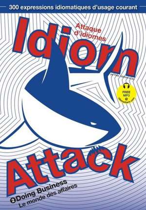 Idiom Attack Vol. 2 de Peter Nicholas Liptak