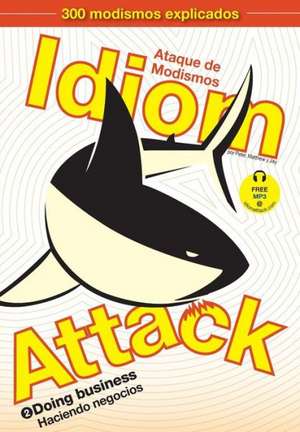 Idiom Attack Vol. 2 de Peter Nicholas Liptak