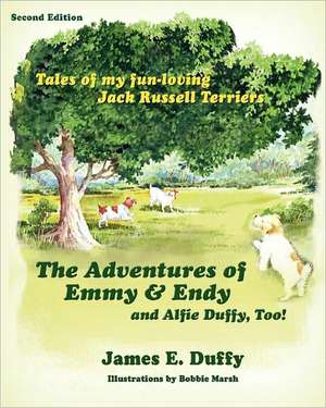 The Adventures of Emmy and Endy and Alfie Duffy, Too! de James E. Duffy