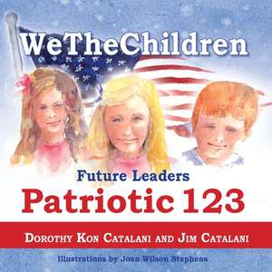 Wethechildren, Future Leaders - Patriotic 123 de Dorothy Kon Catalani