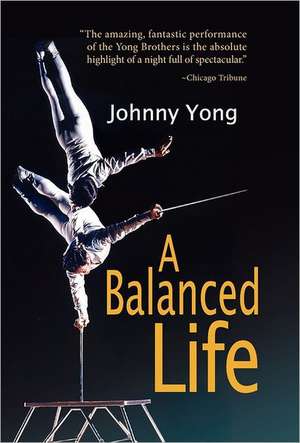 A Balanced Life de Johnny Yong