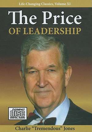 The Price of Leadership de Charlie T. Jones