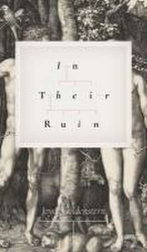 In Their Ruin de Joyce Goldenstern