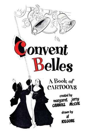 Convent Belles de Jerry McCue