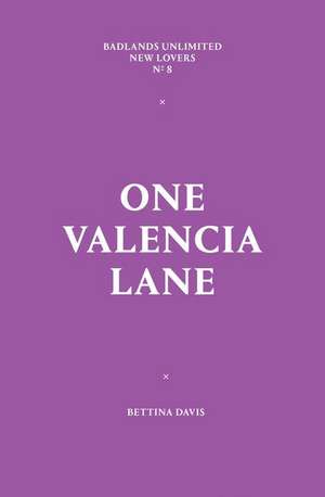 One Valencia Lane de Bettina Davis