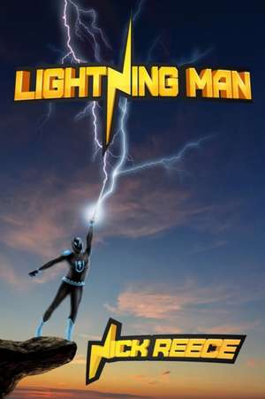 Lightning Man de Nick Reece