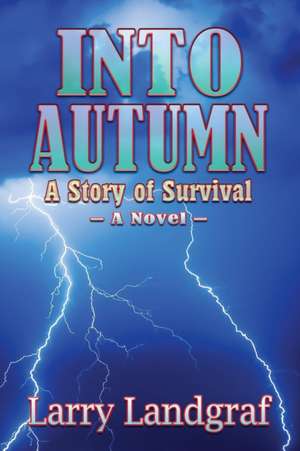 Into Autumn de Larry Landgraf