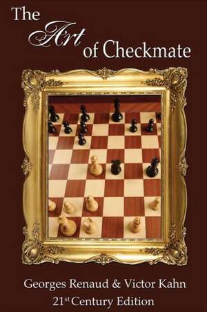 The Art of Checkmate de Georges Renaud