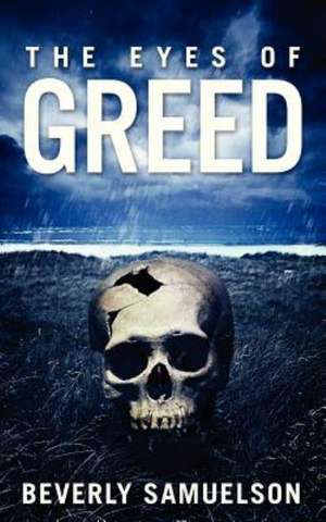 The Eyes of Greed de Beverly Samuelson