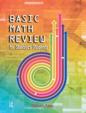 Basic Math Review: For Statistics Students de Mildred Patten